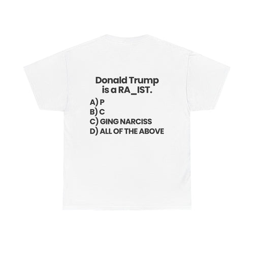 Donal Trump is a Ra_ist